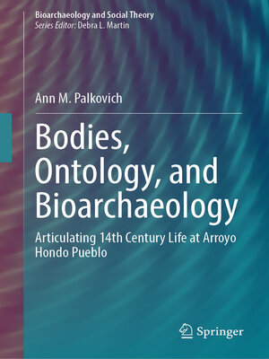cover image of Bodies, Ontology, and Bioarchaeology